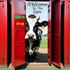 Welcome To The Gym Ft. VY$E