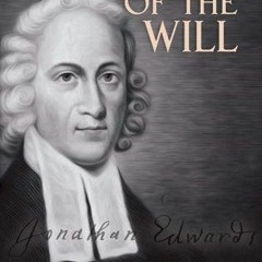 ✔️ [PDF] Download Freedom of the Will by  Jonathan Edwards