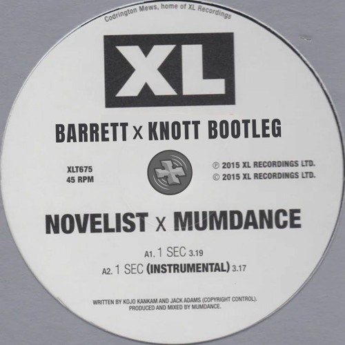 Novelist X Mumdance - 1 Sec (BARRETT X KNOTT BOOTLEG) (Free DL)