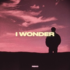 I Wonder (prod. shxrkz & JoelDemora)