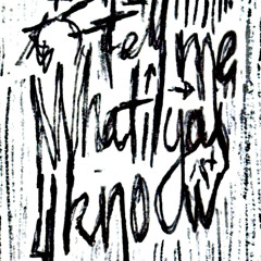 Tell Me What You Know