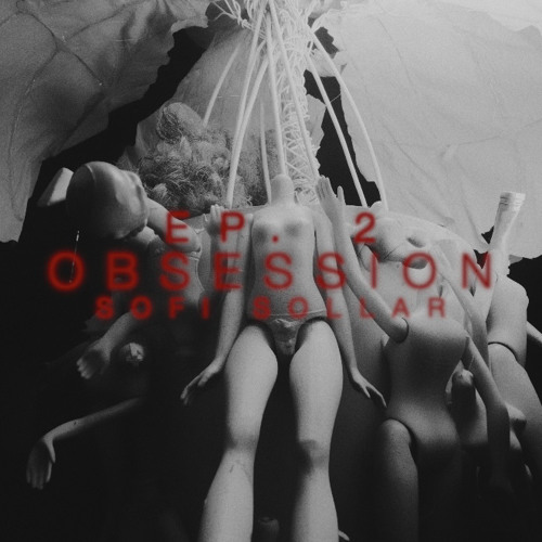 EP. 2 - OBSESSION