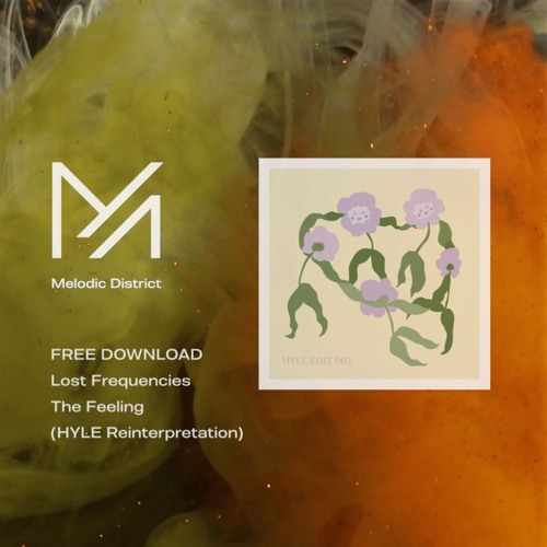 FREE DOWNLOAD: Lost Frequencies - The Feeling (HYLE Reinterpretation)