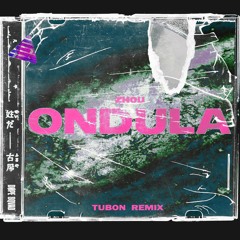 Zhou - Ondula (Tubon Remix)