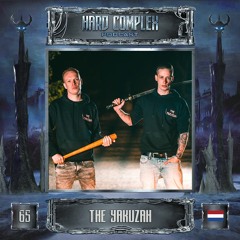 HARD COMPLEX PODCAST | #065 | THE YAKUZAH (NL)