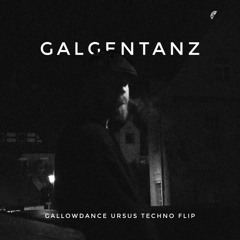 Ursus -  Galgentanz (Gallowdance Techno Flip)