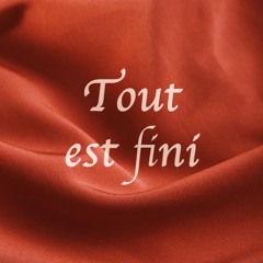 Tout est fini