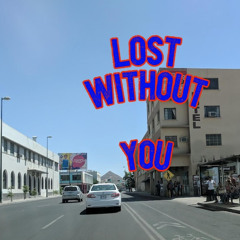 Lost Without You (Remastered 2024)
