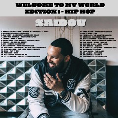 Saidou - Welcome to my world - Edition 1 Hip Hop