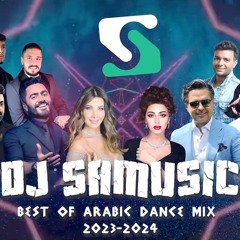 Dj Samusic Best Of 2023-2024 New Year Mix | ميكس رقص عربي