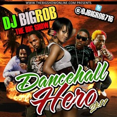 DJ Big Rob - Dancehall Hero 2k11 (Dancehall Mix Ft Popcaan, DI Genius, Vybz Kartel, Buju Banton)