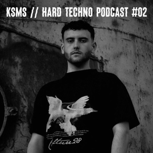 KSMS // Hard Techno Podcast #02