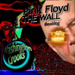 Pink Floyd THE WALL Washington Crooks Bootleg  02 12 2021 104 Bpm