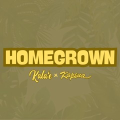 Kala'e & Kapena - Homegrown