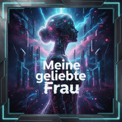 Meine geliebte Frau