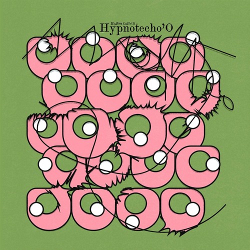 Matteo Coffetti - Hypnotecho'O