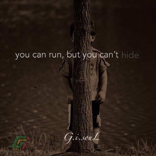 Stream You can run, but you can't hide by g.i.souL | Listen online for free  on SoundCloud