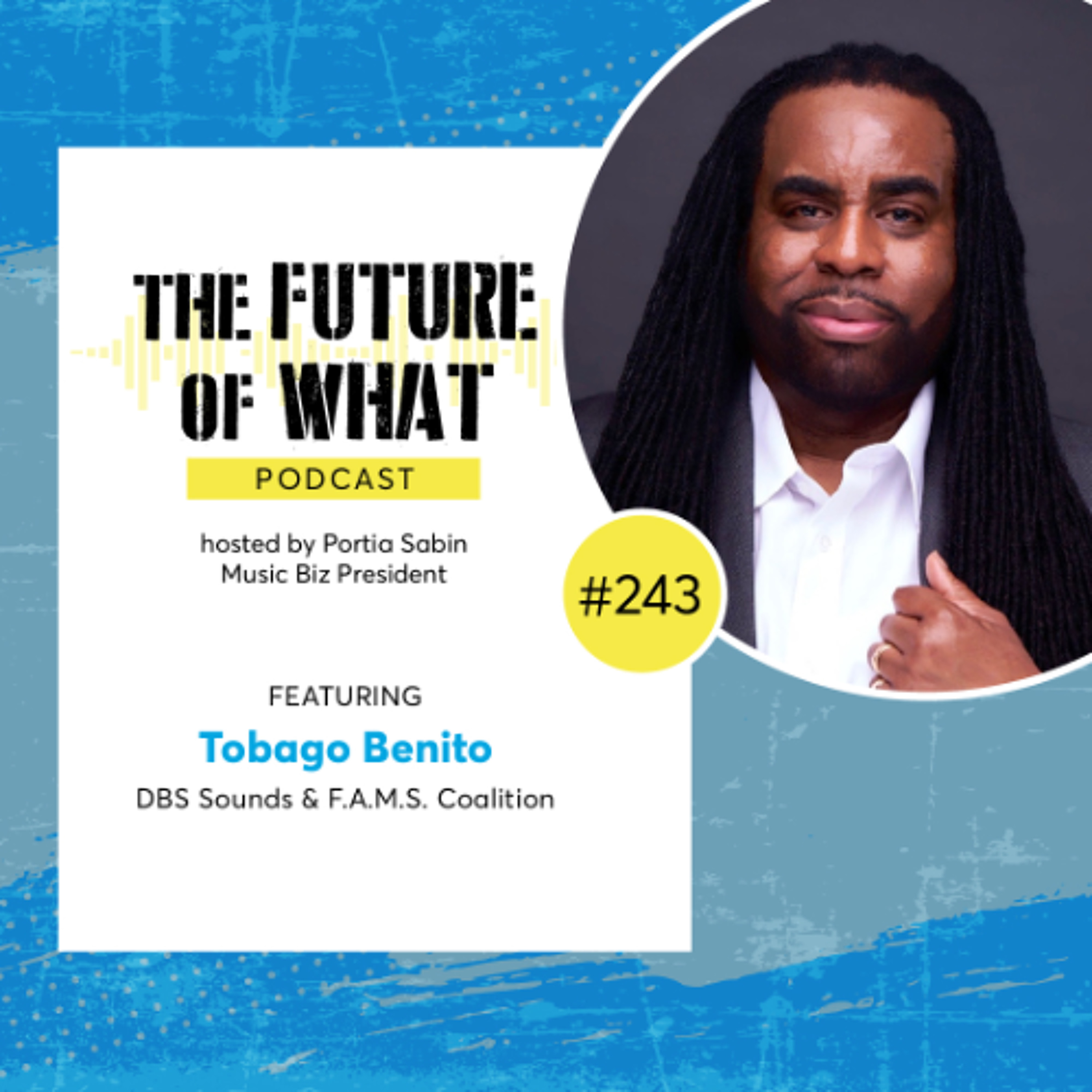 Episode #243 — Music Biz in Atlanta: Tobago Benito of DBS Sounds!