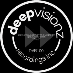 Kings Of Tomorrow ft Julie McKnight_Finally_Dj Timbawolf Remix