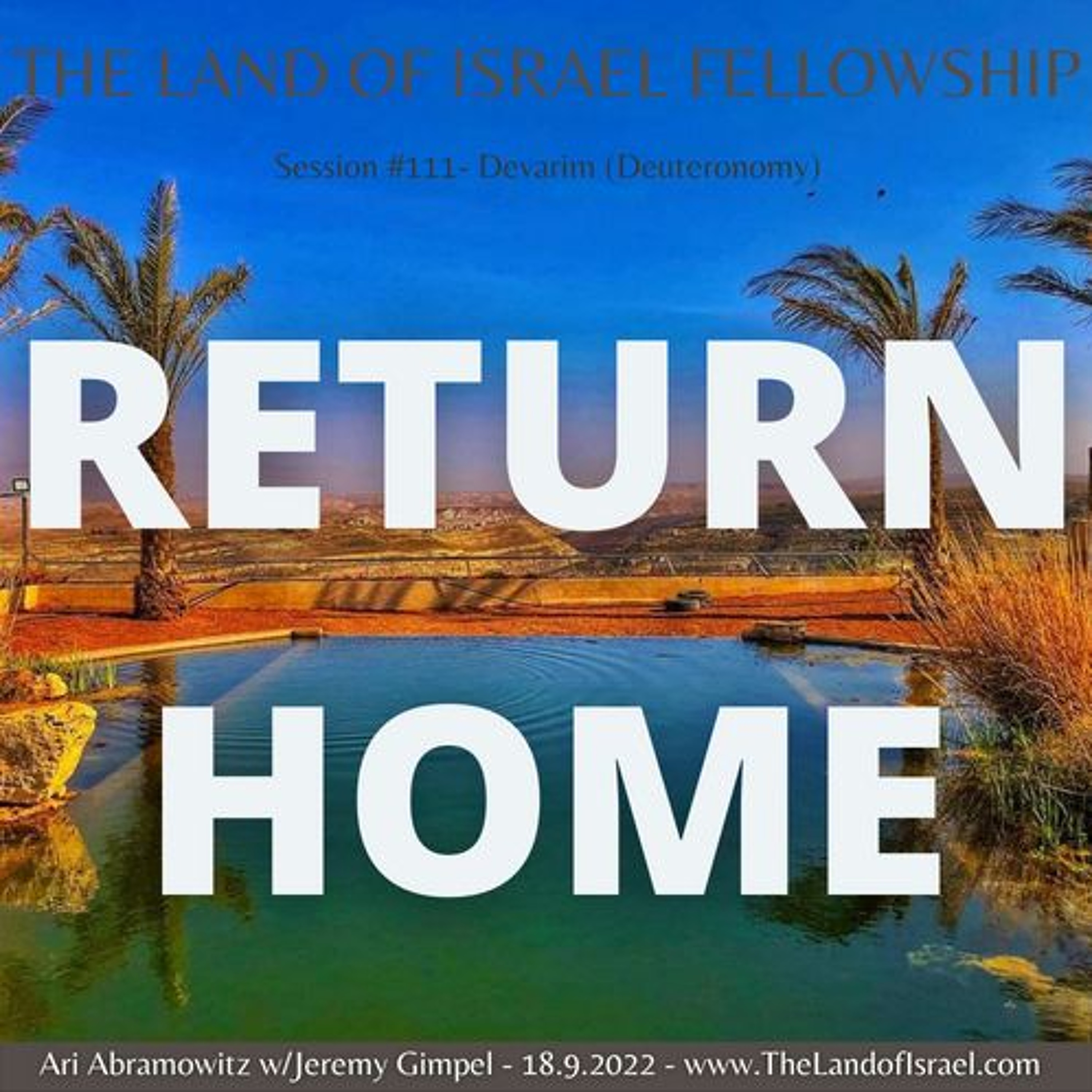 Return Home: The Land of Israel Fellowship