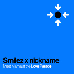 Meet Mama at the Love Parade w/ nickname