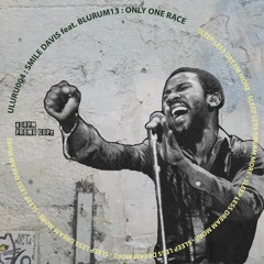 Only one race - Smile Davis Feat BluRum 13