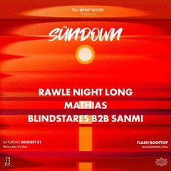 Baile Con Sundown @ Flash 8/31/24 - Melanin Mafia B2B