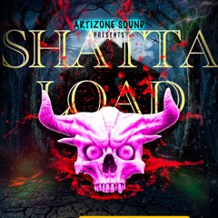 SHATTA LOAD (dj Sandman Artizone Sound)