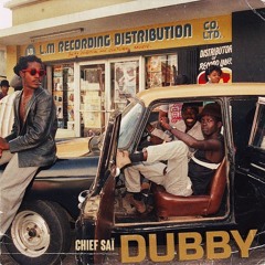 Chief SaÏ - DUBBY