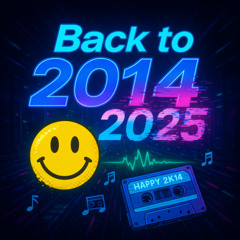 Back to 2014 [Uptempo]