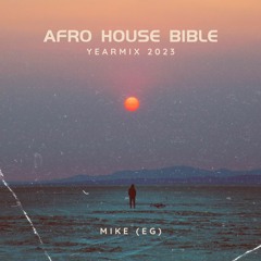 Afro House Bible - Yearmix 2023