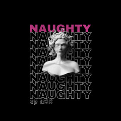 NAUGHTY VOL 1