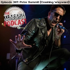 Episode 397 - Pete Summit (Crashing Wayward)