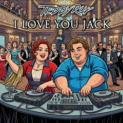 I Love You Jack
