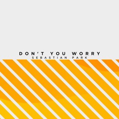 Don't You Worry