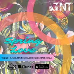 Spring Love 2021: Easy Listening (Top 40 | R&B | Afrobeat | Latin | Soca | Dancehall)