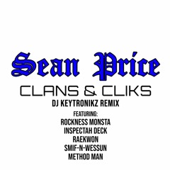 Sean Price - Clans And Cliks (DJ Keytronikz Remix)