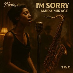 I’m Sorry - Amira