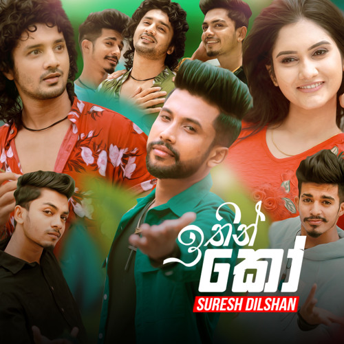 Stream Ithin Ko By Suresh Dilshan Listen Online For Free On Soundcloud