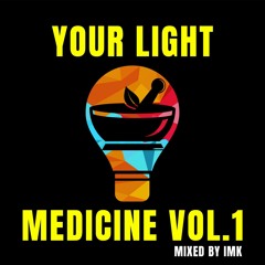 Your Light Medicine Vol.1 (Mixed By IMK)