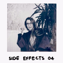Side Effects 04 w/ Lena Willikens