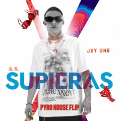 Si Tu Supieras (Pyro House Flip)