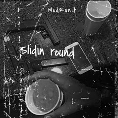 Modrunit- Sliding Round (Official Audio)