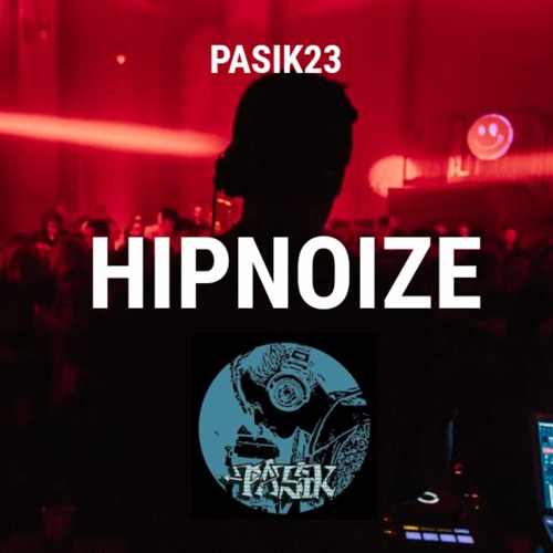 Pasik²³ - Hipnoize (2021)