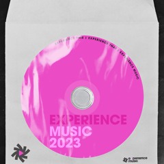 Experience Music - February 2023