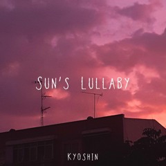 Sun's Lullaby (edit out on YT)