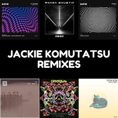 Jackie Komutatsu Remixes