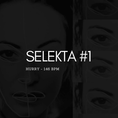 SELEKTA #1 HURRY