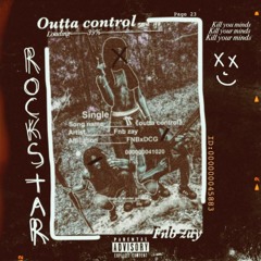 FNB Zay - Outta Control