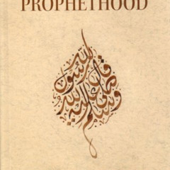 [GET] PDF 📪 Proofs Of Prophethood by  Shaykh Abdel Haleem Mahmoud,Muhammad Isa Whale